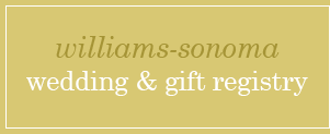 williams-sonoma wedding & gift registry