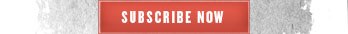 SUBSCRIBE NOW