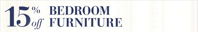 15% Off Bedroom Furniture