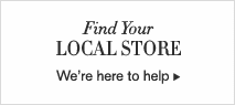 FIND YOUR LOCAL STORE -- We&rsquo;re here to help