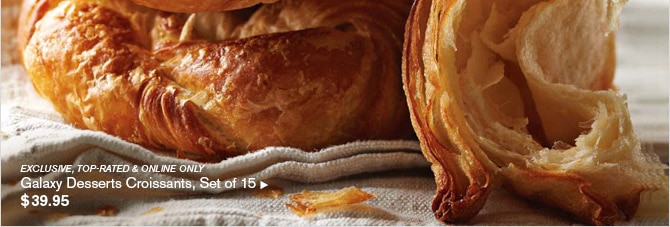 EXCLUSIVE, TOP-RATED & ONLINE ONLY -- Galaxy Desserts Croissants, Set of 15, $39.95