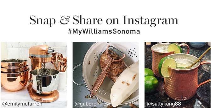 Snap & Share on Instagram - #MyWilliamsSonoma
