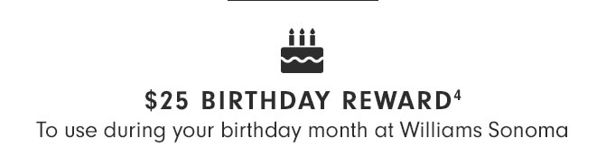 $25 BIRTHDAY REWARD(4)
