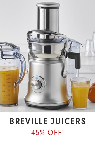 BREVILLE JUICERS - 45% OFF*