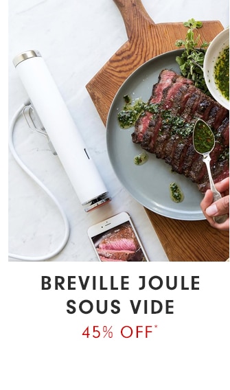 BREVILLE JOULE SOUS VIDE - 45% OFF*