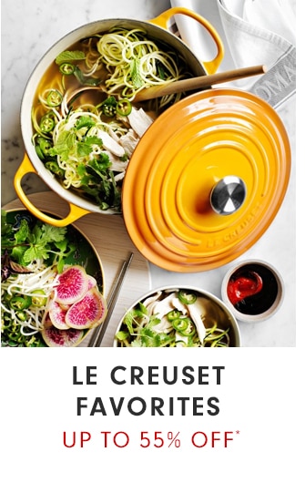LE CREUSET FAVORITES - UP TO 55% OFF*