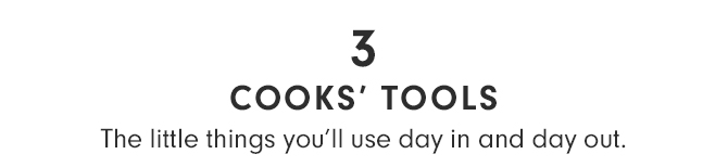 COOKS’ TOOLS