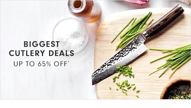 BIGGEST CUTLERY DEALS - UP TO 65% OFF*