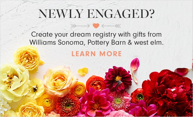 NEWLY ENGAGED? - LEARN MORE