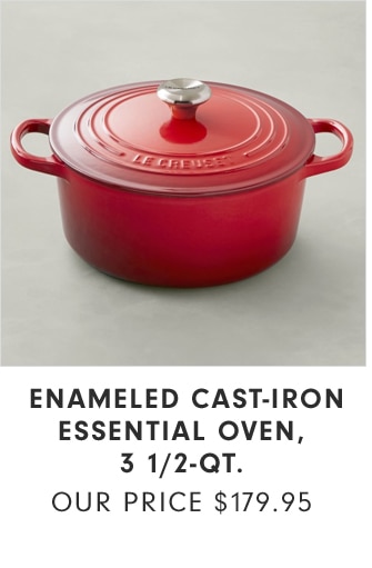 ENAMELED CAST-IRON ESSENTIAL OVEN, 3 1/2-QT. - OUR PRICE $179.95