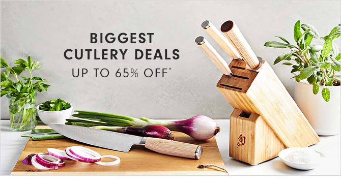 BIGGEST CUTLERY DEALS - UP TO 65% OFF*