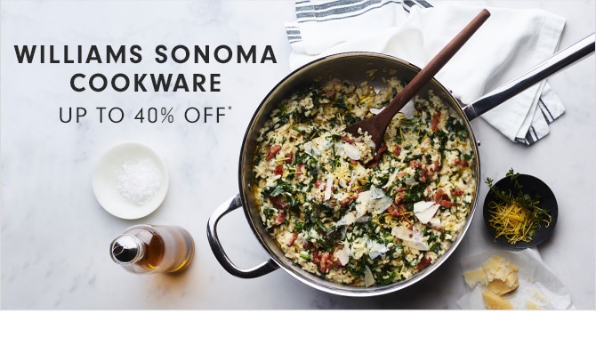 WILLIAMS SONOMA COOKWARE - UP TO 40% OFF*