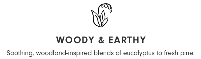 WOODY & EARTHY