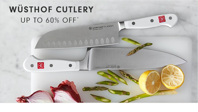 WÜSTHOF CUTLERY - UP TO 60% OFF*