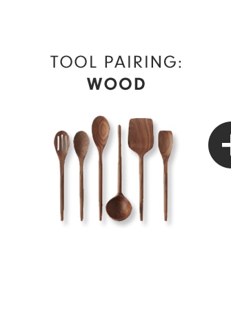 TOOL PAIRING: WOOD