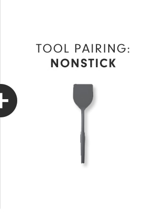 TOOL PAIRING: NONSTICK