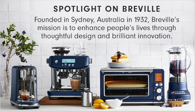 SPOTLIGHT ON BREVILLE