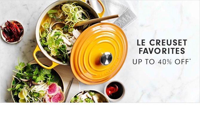 LE CREUSET FAVORITES - UP TO 40% OFF*