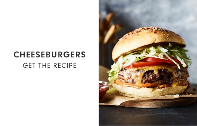 CHEESEBURGERS - GET THE RECIPE