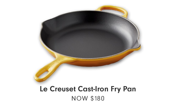 Le Creuset Cast-Iron Fry Pan - NOW $180