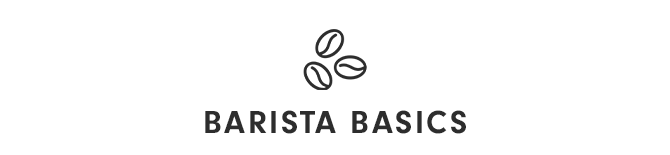 BARISTA BASICS