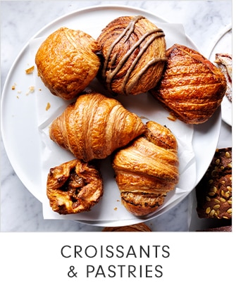 CROISSANTS & PASTRIES