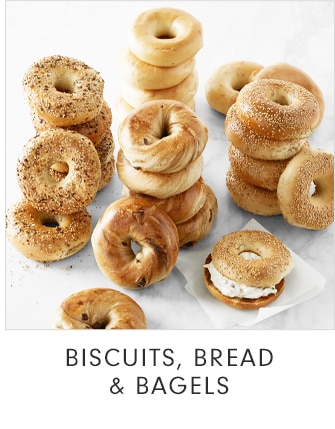 BISCUITS, BREAD & BAGELS