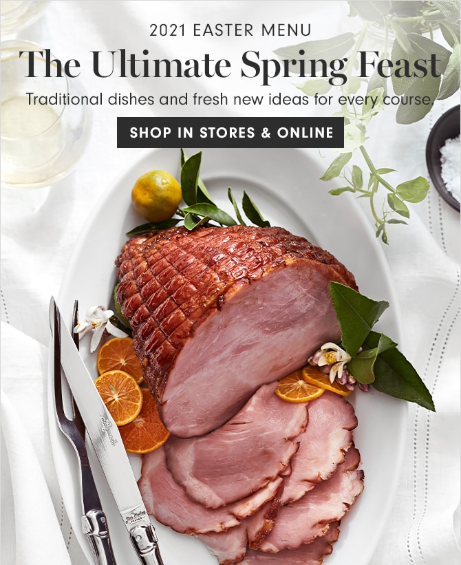 2021 EASTER MENU - The Ultimate Spring Feast - SHOP IN STORES & ONLINE