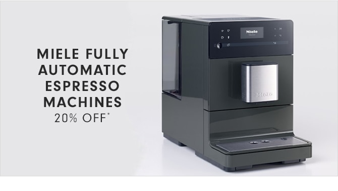 MIELE FULLY AUTOMATIC ESPRESSO MACHINES - 20% OFF*