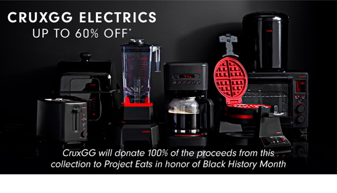 CRUXGG ELECTRICS - UP TO 60% OFF*