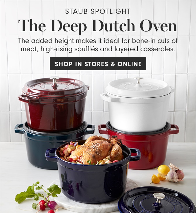 STAUB SPOTLIGHT - The Deep Dutch Oven - SHOP IN STORES & ONLINE