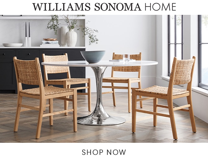 WILLIAMS SONOMA HOME - SHOP NOW