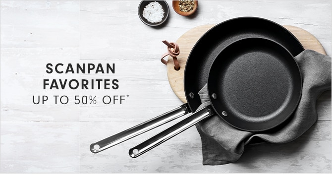 SCANPAN FAVORITES - UP TO 50% OFF*