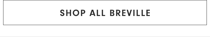 SHOP ALL BREVILLE