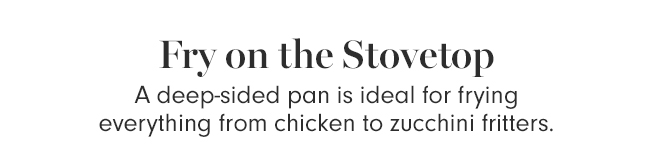 Fry on the Stovetop