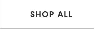 SHOP ALL