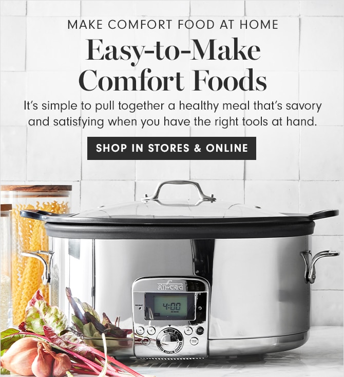 MAKE COMFORT FOOD AT HOME - Easy-to-Make Comfort Foods - SHOP IN STORES & ONLINE