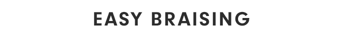 EASY BRAISING