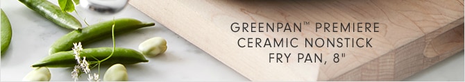GREENPAN™ PREMIER CERAMIC NONSTICK FRY PAN, 8”