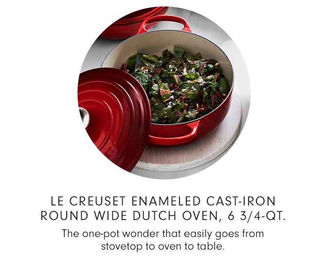 LE CREUSET ENAMELED CAST-IRON ROUND WIDE DUTCH OVEN, 6 3/4-QT.