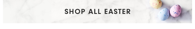 SHOP ALL EASTER