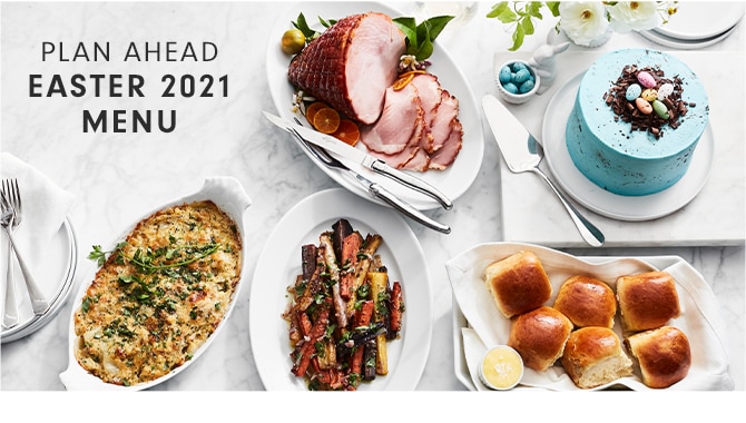 PLAN AHEAD - EASTER 2021 MENU