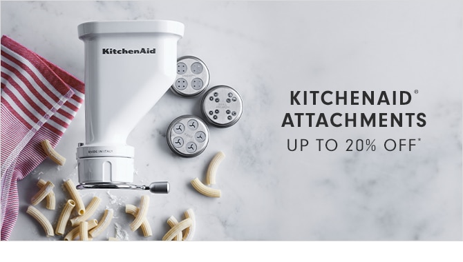 KITCHENAID® ATTACHMENTS - UP TO 20% OFF*