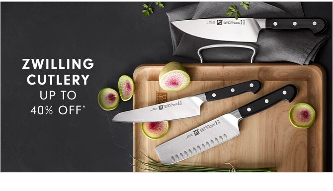ZWILLING CUTLERY - UP TO 40% OFF*