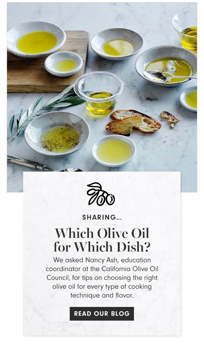 SHARING - Which Olive Oils for Which Dish - READ OUR BLOG