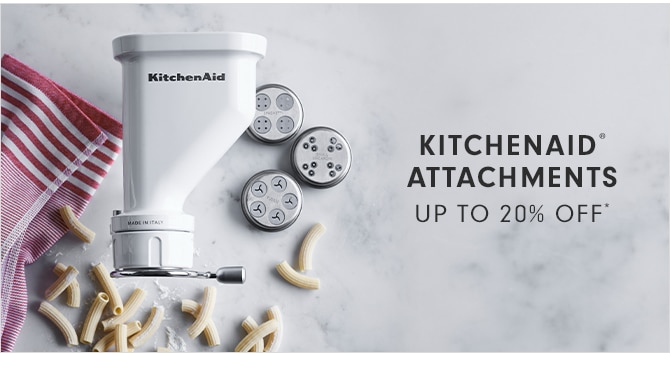 KITCHENAID® ATTACHMENTS - UP TO 20% OFF*