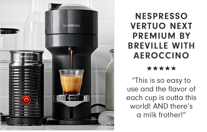 NESPRESSO VERTUO NEXT PREMIUM BY BREVILLE WITH AEROCCINO