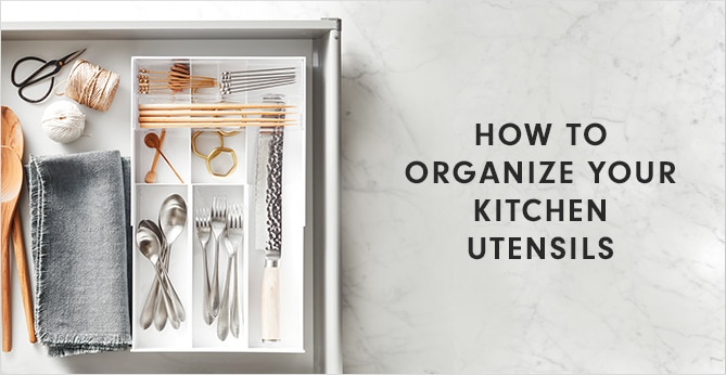 HOW TO ORGANIZE YOUR KITCHEN UTENSILS