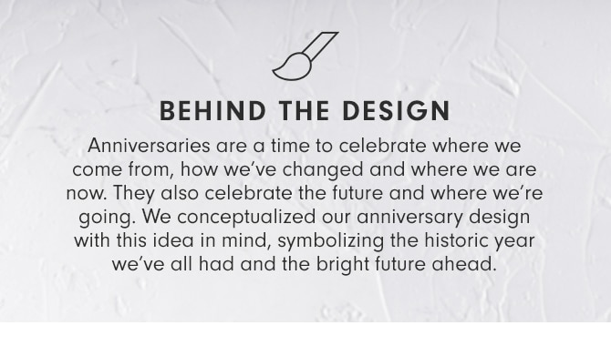 BEHIND THE DESIGN