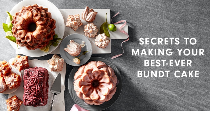 SECRETS TO MAKING YOUR BEST-EVER BUNDT CAKE